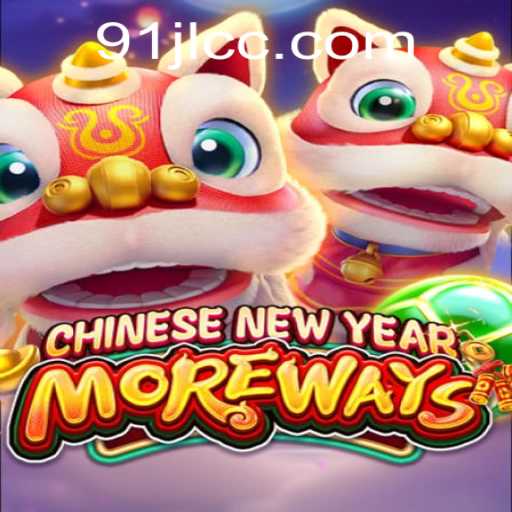 Unveiling the Excitement of CHINESENEWYEARMOREWAYS
